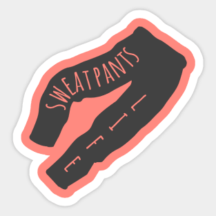 Sweatpants Life Sticker